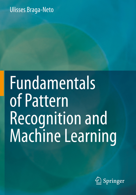 Fundamentals of Pattern Recognition and Machine Learning - Ulisses Braga-Neto