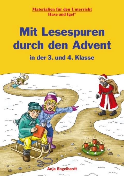 Mit Lesespuren durch den Advent in der 3. und 4. Klasse - Anja Engelhardt