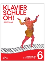 Klavierschule OH! Modul 6 - Johanna Aae