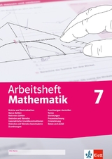 Arbeitsheft Mathematik 7. Brüche, Dezimalzahlen, Terme, Gleichungen, Zuordnungen, Prozent- und Zinsrechnung, Dreiecke, Vierecke, Daten, Zufall