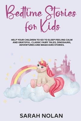 Bedtime Stories for Kids - Sarah Nolan