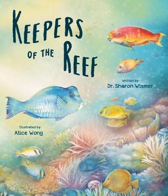 Keepers of the Reef - Sharon Wismer