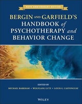 Bergin and Garfield's Handbook of Psychotherapy and Behavior Change - Barkham, Michael; Lutz, Wolfgang; Castonguay, Louis G.