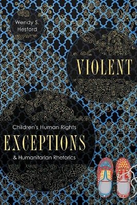 Violent Exceptions - Wendy S Hesford