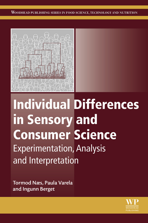 Individual Differences in Sensory and Consumer Science -  Ingunn Berget,  Tormod Naes,  Paula Varela