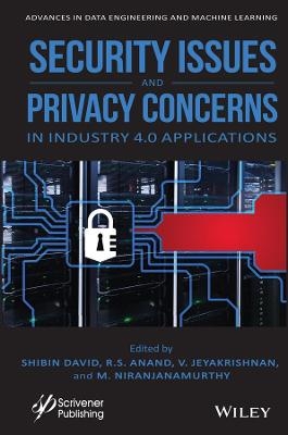 Security Issues and Privacy Concerns in Industry 4.0 Applications - 