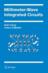 Millimeter-Wave Integrated Circuits -  Eoin Carey,  Sverre Lidholm