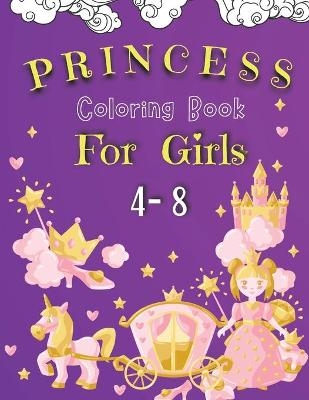 Princess Coloring Book For Girls 4-8 - Stacy Steveson