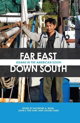 Far East, Down South - David M Reimers, Raymond A. Mohl