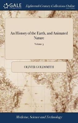An History of the Earth, and Animated Nature - Oliver Goldsmith