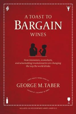 Toast to Bargain Wines -  Taber