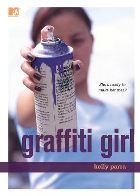 Graffiti Girl - Kelly Parra