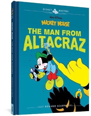 Walt Disney's Mickey Mouse: The Man from Altacraz - Romano Scarpa, Rodolfo Cimino