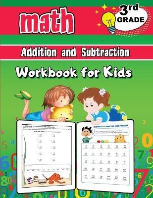 Addition and Subtraction Math Workbook for Kids - 3rd Grade - Dorian Bright