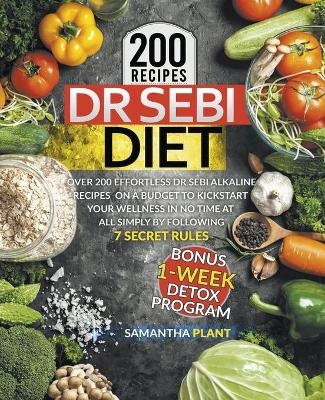 Dr. Sebi Diet - Samantha Plant