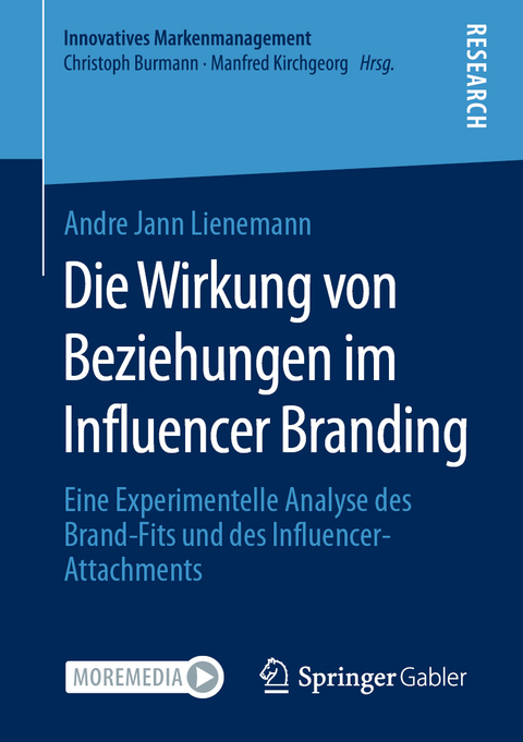 Die Wirkung von Beziehungen im Influencer Branding - Andre Jann Lienemann