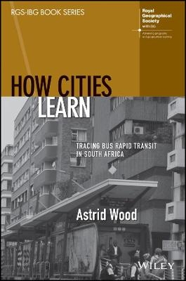 How Cities Learn - Astrid Wood