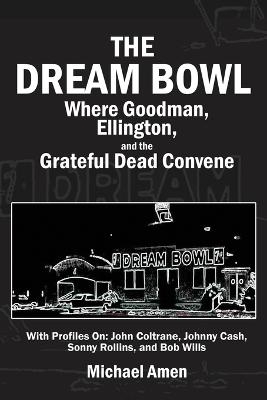 The Dream Bowl - Michael Amen