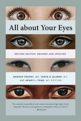 All about Your Eyes, Second Edition, revised and updated - Fekrat, Sharon; Glaser, Tanya S.; Feng, Henry L.