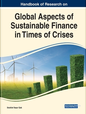 Global Aspects of Sustainable Finance in Times of Crises - 