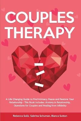 Couples Therapy - Rebecca Solis, Sabrina Schuman, Bianca Sutton