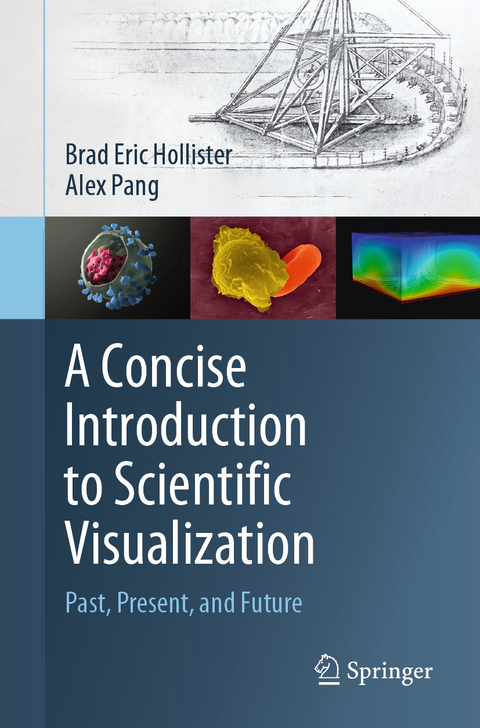 A Concise Introduction to Scientific Visualization - Brad Eric Hollister, Alex Pang