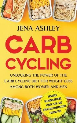 Carb Cycling - Jena Ashley