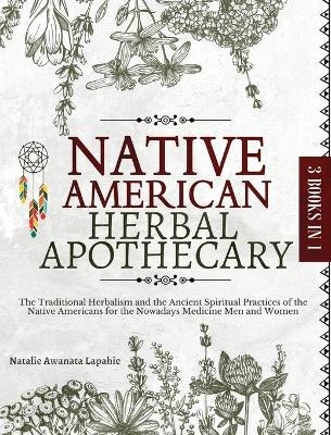 Native American Herbal Apothecary - Natalie Awanata Lapahie