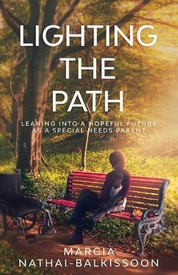 Lighting the Path - Marcia Nathai-Balkissoon