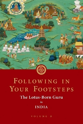 Following in Your Footsteps, Volume II -  Padmasambhava