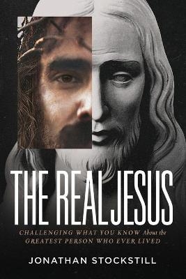 Real Jesus, The - Jonathan Stockstill