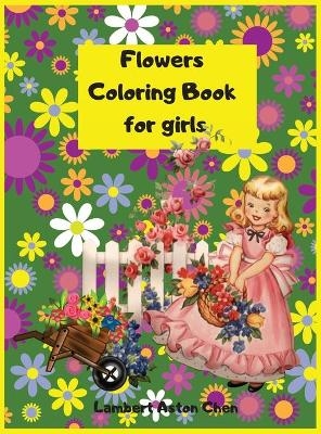 Titlu - Flowers Coloring Book for girls - Lambert Aston Chen