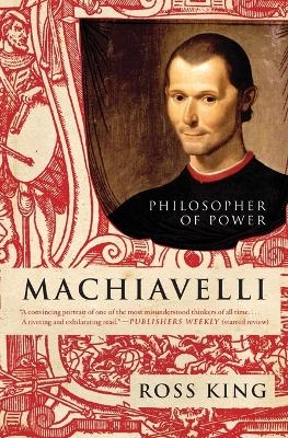 Machiavelli - Ross King