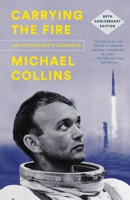 Carrying the Fire - Michael Collins