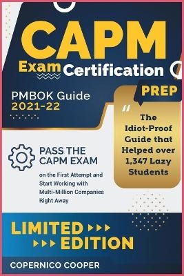 CAPM Exam Certification Prep [Pmbok Guide 2021-22 - The Crazy Driver