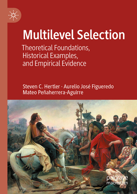 Multilevel Selection - Steven C. Hertler, Aurelio José Figueredo, Mateo Peñaherrera-Aguirre