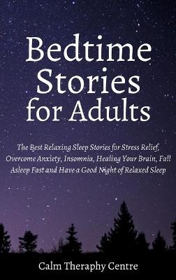 Bedtime Stories for Adults -  Calm Theraphy Centre