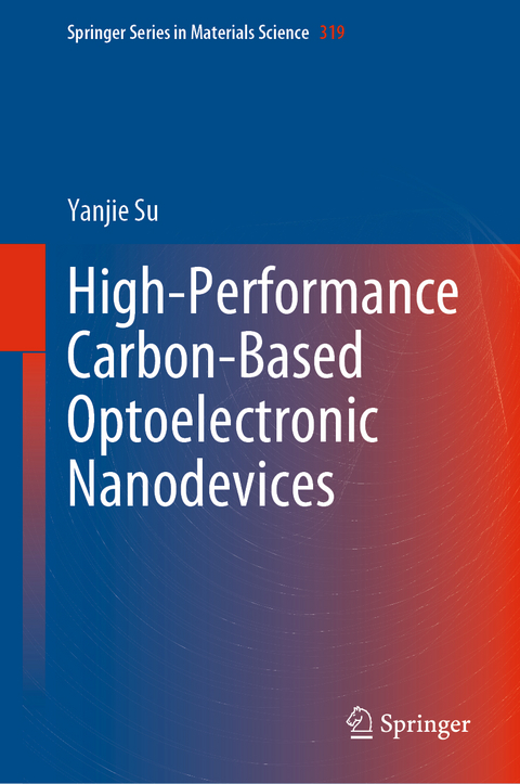 High-Performance Carbon-Based Optoelectronic Nanodevices - Yanjie Su