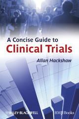 Concise Guide to Clinical Trials -  Allan Hackshaw