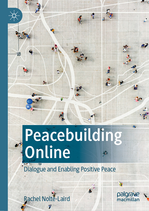Peacebuilding Online - Rachel Nolte-Laird