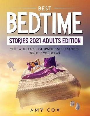 Best Bedtime Stories 2021 Adults Edition - Amy Cox