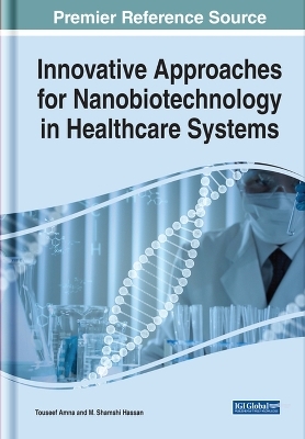 Innovative Approaches for Nanobiotechnology in Healthcare Systems - 