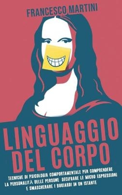 Linguaggio del Corpo - Francesco Martini