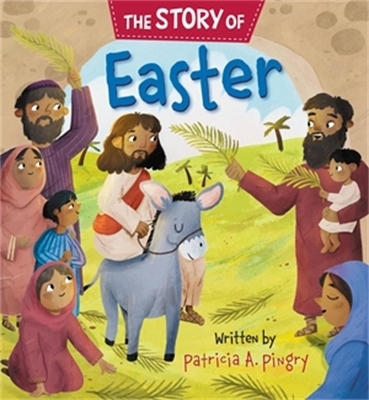 The Story of Easter - Patricia A Pingry