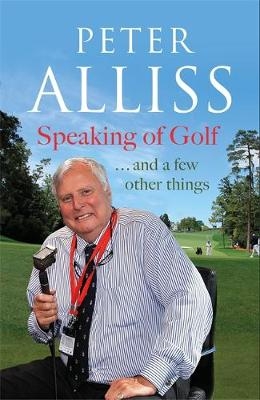 Speaking of Golf - Peter Alliss