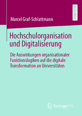 Hochschulorganisation und Digitalisierung - Marcel Graf-Schlattmann