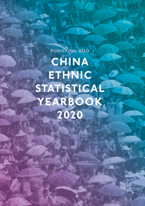 China Ethnic Statistical Yearbook 2020 - Rongxing Guo