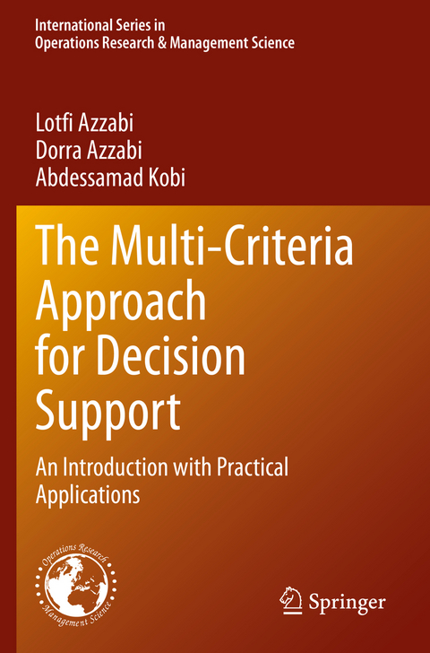 The Multi-Criteria Approach for Decision Support - Lotfi Azzabi, Dorra Azzabi, Abdessamad Kobi