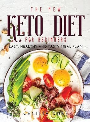 The Ultimate Keto Diet Plan for Beginners - Cecilia Duke