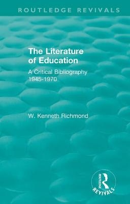 The Literature of Education - W. Kenneth Richmond